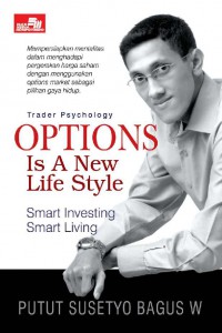 Image of Trader Psychology OPTIONS Is A New Life Style: Smart Investing Smart Living
